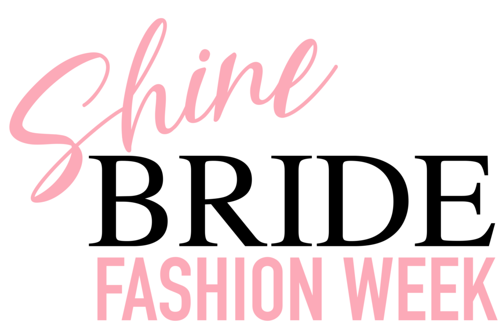 Shine Bride Fashion Week – Shine Bride Fashion Week is the new generation  in bridal and evening fashion. A B2B event that gathers the most exclusive  bridal and evening wear trends and